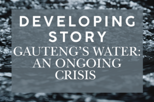 Gauteng’s Water An Ongoing Crisis